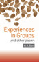 Experiences in Groups (and Other Papers) by W.R. Bion, 9780415040204
