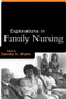 Explorations in Family Nursing by Dorothy Whyte, 9780415133500