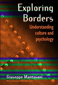 Exploring Borders (Understanding Culture and Psychology) by Giuseppe Mantovani, 9780415234009