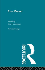 Ezra Pound by Eric Homberger, 9780415568944