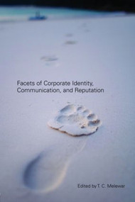 Facets of Corporate Identity, Communication and Reputation by Tc Melewar, 9780415405287