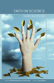 Faith in Science (Scientists Search for Truth) by Mark Richardson, Gordy Slack, 9780415257657