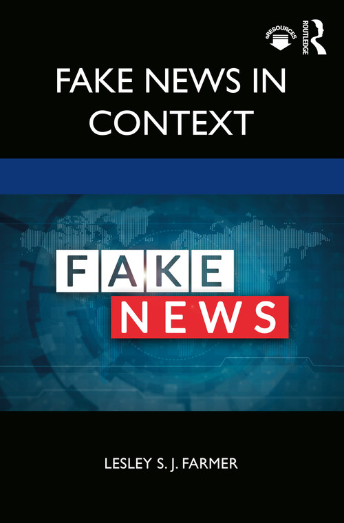 Fake News in Context - 9780367416805 by Lesley S. J. Farmer, 9780367416805