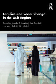 Families and Social Change in the Gulf Region - 9780367481025 by Jennifer E. Lansford, Anis Ben Brik, Abdallah M. Badahdah, 9780367481025