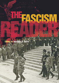 The Fascism Reader - 9780415243599 by Aristotle A. Kallis, 9780415243599