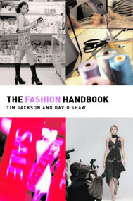 The Fashion Handbook - 9780415255806 by Tim Jackson, David Shaw, 9780415255806