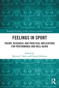 Feelings in Sport (Theory, Research, and Practical Implications for Performance and Well-being) - 9780367509736 by Montse Ruiz, Claudio Robazza, 9780367509736