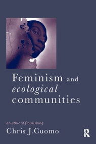 Feminism and Ecological Communities - 9780415158060 by Christine Cuomo, 9780415158060