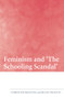 Feminism and 'The Schooling Scandal' - 9780415455107 by Christine Skelton, Becky Francis, 9780415455107