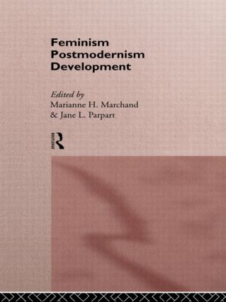 Feminism/ Postmodernism/ Development by Marianne H Marchand, Jane L. Parpart, 9780415105248