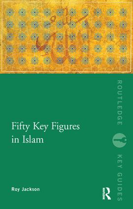 Fifty Key Figures in Islam - 9780415354684 by Roy Jackson, 9780415354684