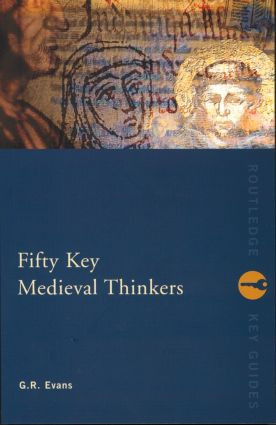Fifty Key Medieval Thinkers - 9780415236638 by G.R. Evans, 9780415236638