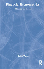 Financial Econometrics - 9780415224550 by Peijie Wang, 9780415224550
