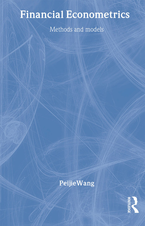 Financial Econometrics - 9780415224550 by Peijie Wang, 9780415224550