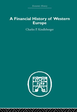 A Financial History of Western Europe by Charles P. Kindleberger, 9780415436533