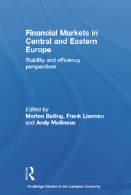 Financial Markets in Central and Eastern Europe (Stability and Efficiency) - 9780415647793 by Morten Balling, Frank Lierman, Andy Mullineux, 9780415647793