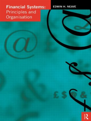 Financial Systems (Principles and Organization) by Edwin H. Neave, 9780415110570