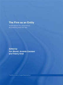 The Firm as an Entity (Implications for Economics, Accounting and the Law) - 9780415493581 by Yuri Biondi, Arnaldo Canziani, Thierry Kirat, 9780415493581