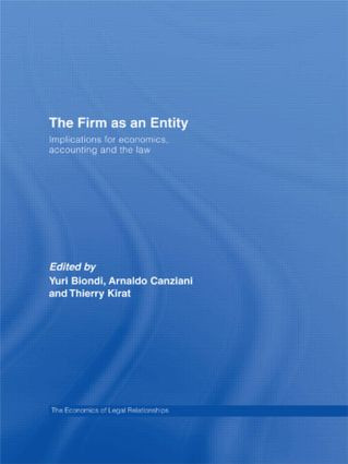 The Firm as an Entity (Implications for Economics, Accounting and the Law) - 9780415493581 by Yuri Biondi, Arnaldo Canziani, Thierry Kirat, 9780415493581