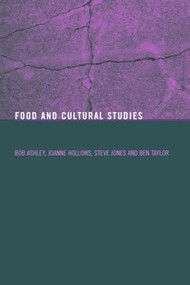 Food and Cultural Studies - 9780415270397 by Bob Ashley, Joanne Hollows, Steve Jones, Ben Taylor, 9780415270397