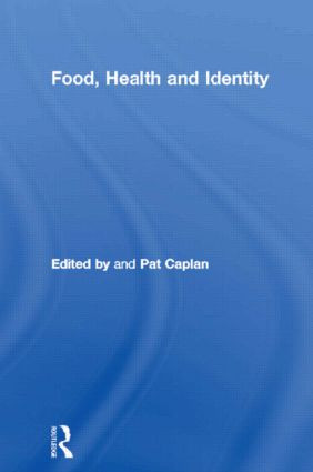Food, Health and Identity by Pat Caplan, 9780415156806