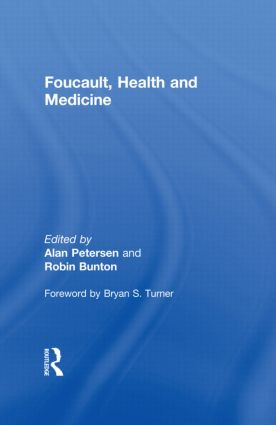 Foucault, Health and Medicine by Robin Bunton, Alan Petersen, 9780415151788