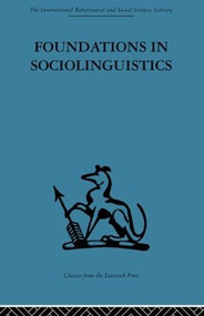 Foundations in Sociolinguistics (An ethnographic approach) by Dell Hymes, 9780415606301