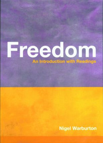 Freedom (An Introduction with Readings) - 9780415212465 by Nigel Warburton, 9780415212465