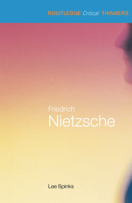 Friedrich Nietzsche - 9780415263603 by Lee Spinks, 9780415263603