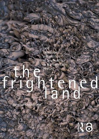 The Frightened Land (Land, Landscape and Politics in South Africa in the Twentieth Century) - 9780415365550 by Jennifer Beningfield, 9780415365550