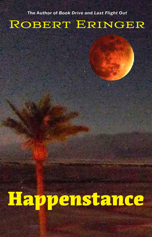Happenstance by Robert Eringer, 9780884004004