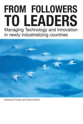 From Followers to Leaders (Managing Technology and Innovation) by Naushad Forbes, David Wield, 9780415251761