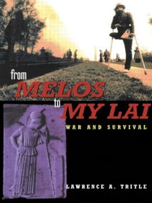 From Melos to My Lai (A Study in Violence, Culture and Social Survival) - 9780415217576 by Lawrence A. Tritle, 9780415217576