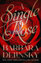 A Single Rose - 9781504084871 by Barbara Delinsky, 9781504084871