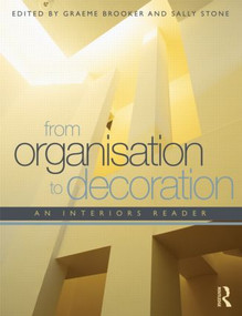 From Organisation to Decoration (An Interiors Reader) by Graeme Brooker, Sally Stone, 9780415436205