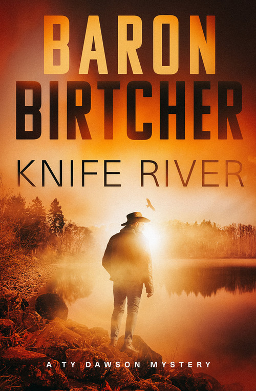 Knife River - 9781504086523 by Baron Birtcher, 9781504086523