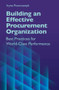 Building an Effective Procurement Organization (Best Practices for World-Class Performance) by Iryna Povoroznyk, 9781604271966