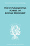 The Fundamental Forms of Social Thought (An Essay in Aid of Deeper Understanding of History of Ideas) by Werner Stark, 9780415604970