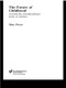 The Future of Childhood by Alan Prout, 9780415256759