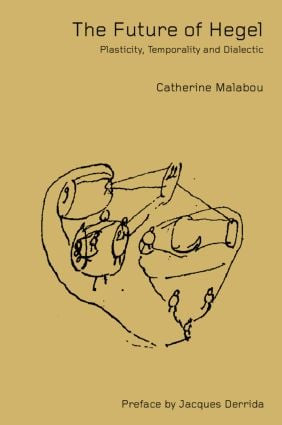 The Future of Hegel (Plasticity, Temporality and Dialectic) - 9780415287210 by Catherine Malabou, Lisabeth During, 9780415287210