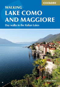 Walking Lake Como and Maggiore (Day walks in the Italian Lakes) by Gillian Price, 9781786311689