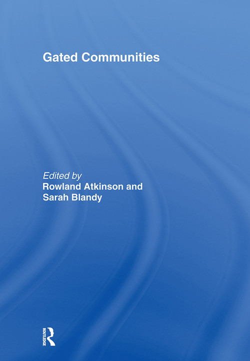 Gated Communities (International Perspectives) - 9780415463799 by Rowland Atkinson, Sarah Blandy, 9780415463799