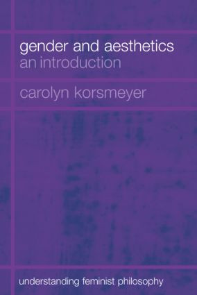 Gender and Aesthetics (An Introduction) - 9780415266598 by Carolyn Korsmeyer, 9780415266598
