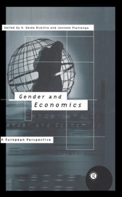 Gender and Economics (A European Perspective) - 9780415154253 by Geske Dijkstra, Janneke Plantenga, 9780415154253