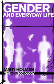 Gender and Everyday Life by Mary Holmes, 9780415423496