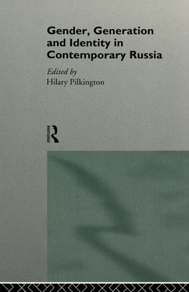 Gender, Generation and Identity in Contemporary Russia - 9780415135443 by Hilary Pilkington, 9780415135443