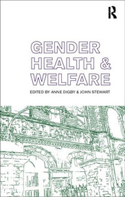 Gender, Health and Welfare - 9780415187008 by Anne Digby, John Stewart, 9780415187008
