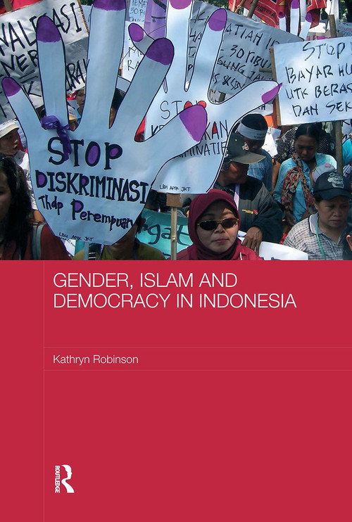 Gender, Islam and Democracy in Indonesia - 9780415590204 by Kathryn Robinson, 9780415590204