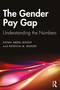 The Gender Pay Gap (Understanding the Numbers) - 9780367430306 by Fatma Abdel-Raouf, Patricia M. Buhler, 9780367430306
