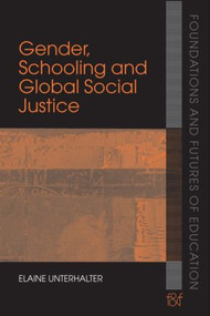 Gender, Schooling and Global Social Justice - 9780415359221 by Elaine Unterhalter, 9780415359221